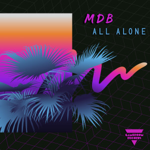 Listen to All Alone song with lyrics from MDB