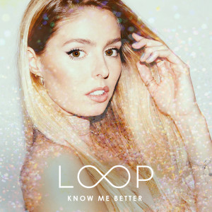 收聽Call Me Loop的Know Me Better歌詞歌曲
