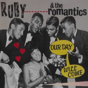 Dengarkan lagu Our Day Will Come nyanyian Ruby & The Romantics dengan lirik