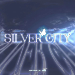 Album silver city oleh Space X