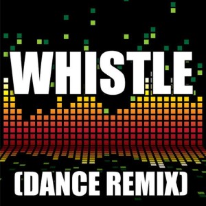ดาวน์โหลดและฟังเพลง Whistle (Dance Remix) พร้อมเนื้อเพลงจาก Redd Stylez