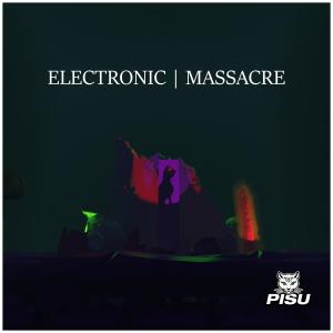 ดาวน์โหลดและฟังเพลง Electronic Massacre พร้อมเนื้อเพลงจาก Pisu