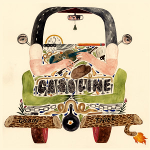 收聽Grain Thief的Gasoline歌詞歌曲