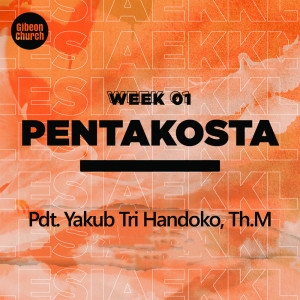 ดาวน์โหลดและฟังเพลง Pentakosta (Ekklesia 1/7) พร้อมเนื้อเพลงจาก Yakub Tri Handoko