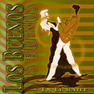 Los Buenos的專輯En El Baile