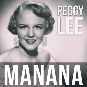 อัลบัม Manana ศิลปิน Peggy Lee with Orchestra