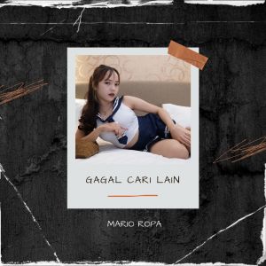 Album GAGAL CARI LAIN from Mario Ropa