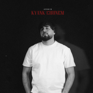 收聽Armik的KYANK CHUNEM歌詞歌曲
