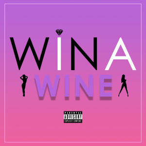 Wina的專輯Wine (Explicit)