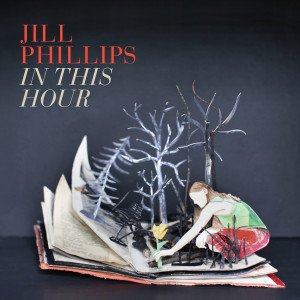 Jill Phillips的专辑In This Hour