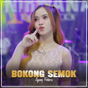 Album BOKONG SEMOK (Nirwana Comeback) from Ajeng Febria