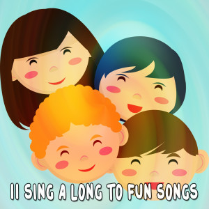 11 Sing a Long to Fun Songs
