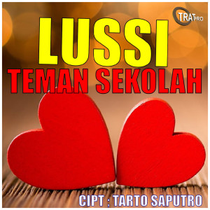Lussi的专辑Teman Sekolah