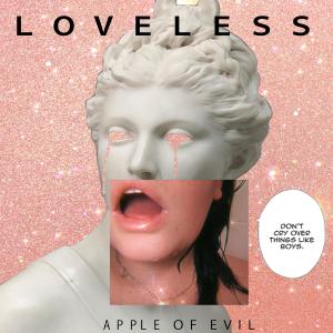 Album APPLE OF EVIL oleh LoveLess