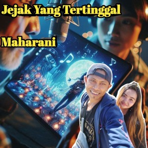 Dengarkan lagu Jejak Yang Tertinggal nyanyian Maharani dengan lirik