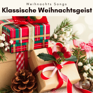 Weihnachts Songs的專輯A Klassische Weihnachtsgeist Vol. 1