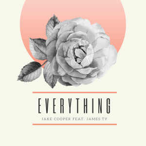 Listen to Everything song with lyrics from Jake Cooper