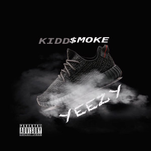 收聽Kidd$moke的Yeezy (Explicit)歌詞歌曲