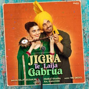 Album Jigra Te Laija Gabrua (From "Jodi") from Diljit Dosanjh