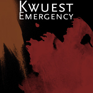 ดาวน์โหลดและฟังเพลง Emergency (Explicit) พร้อมเนื้อเพลงจาก Kwuest