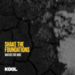 收聽Watch the Ride的Shake the Foundations歌詞歌曲
