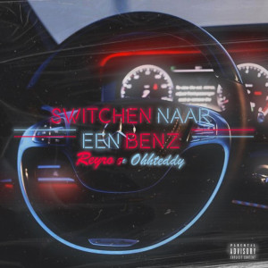 Dengarkan Switchen Naar Een Benz (Explicit) lagu dari Reyro dengan lirik
