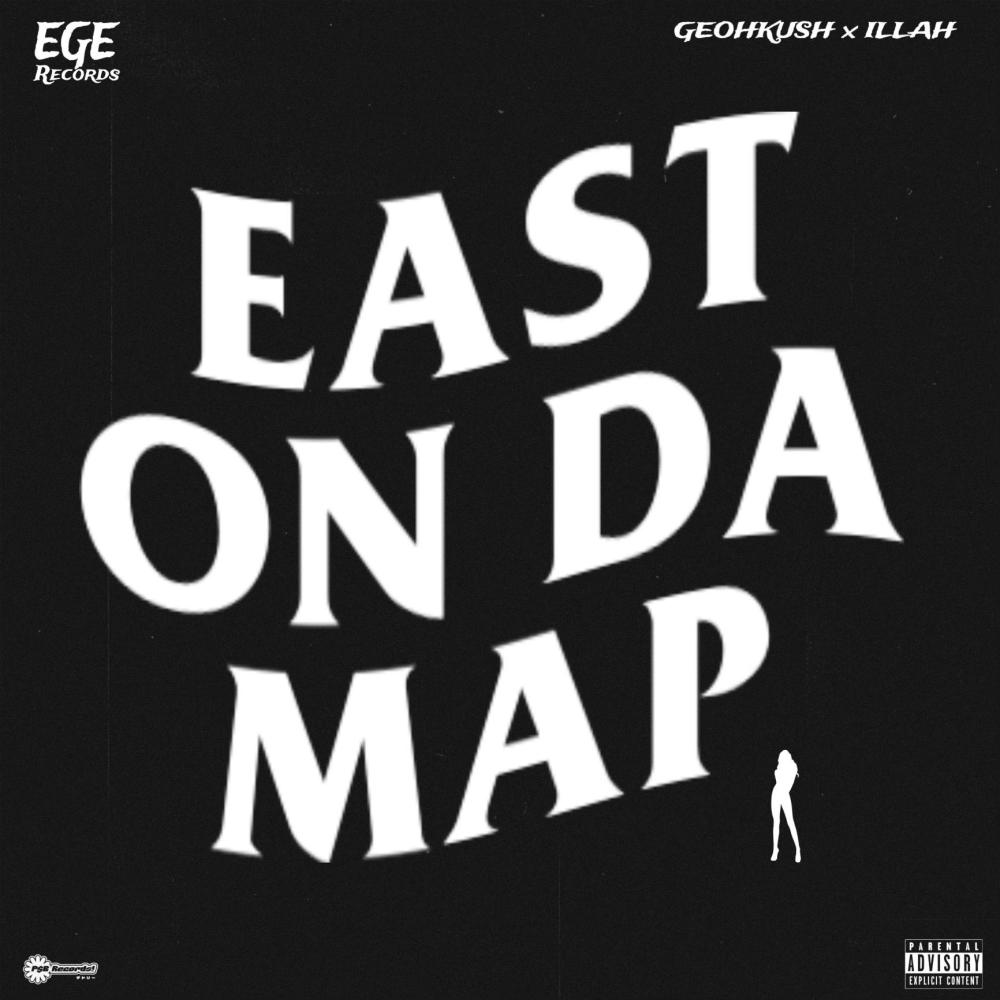 East On The Map (feat. ILLAH) (Explicit)