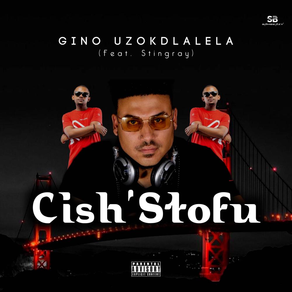 Cish'Stofu (feat. Stingray)