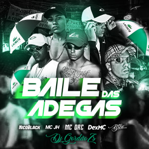 ดาวน์โหลดและฟังเพลง Baile das  Adegas พร้อมเนื้อเพลงจาก MC Brew