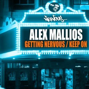 Alex Mallios的專輯Getting Nervous / Keep On