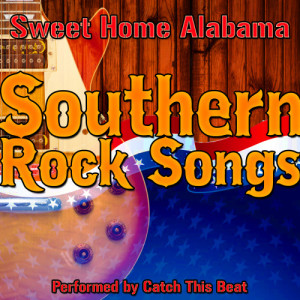 ดาวน์โหลดและฟังเพลง Sweet Home Alabama พร้อมเนื้อเพลงจาก Catch This Beat