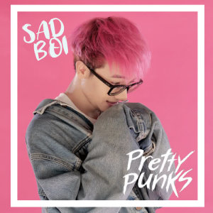 อัลบัม SAD BOI - Single ศิลปิน Pretty Punks