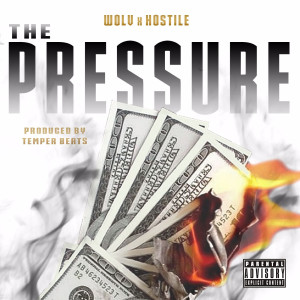 Album The Pressure (Explicit) oleh Wolv & Hostile