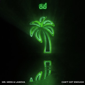 ดาวน์โหลดและฟังเพลง Can't Get Enough พร้อมเนื้อเพลงจาก Mr. Mess