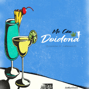 收聽MC CÃO的Doidona (Explicit)歌詞歌曲