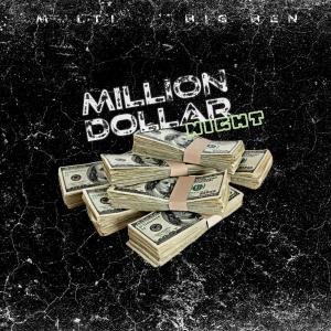 Album Million Dollar Night (feat. Big Ben) (Explicit) oleh Multi