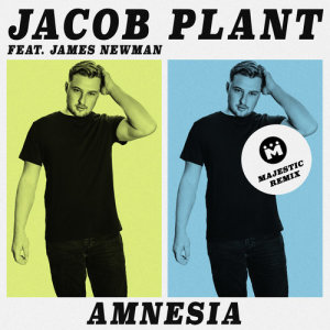 Jacob Plant的專輯Amnesia (feat. James Newman) [Majestic Remix]