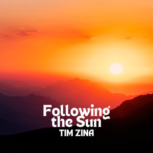 อัลบัม Following The Sun ศิลปิน Tim Zina