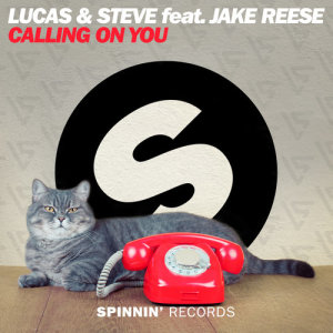 收聽Lucas & Steve的Calling On You (feat. Jake Reese)歌詞歌曲
