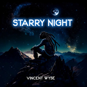 Album Starry Night (Explicit) from Vincent Wyse