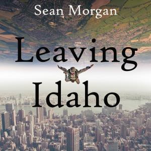 Sean Morgan的专辑Leaving Idaho