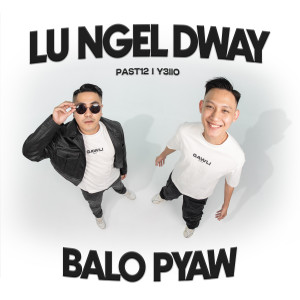 Album Lu Ngel Dway Balo Pyaw from Y3llO