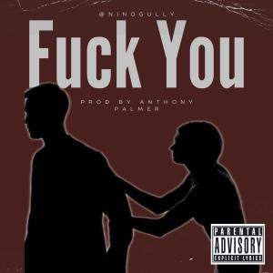 อัลบัม **** You (feat. Nino Gully & 4oeLyfe) [Explicit] ศิลปิน FranchiseBeats