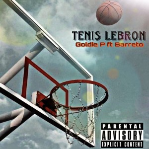 ดาวน์โหลดและฟังเพลง Tenis Lebron (Explicit) พร้อมเนื้อเพลงจาก Goldie P