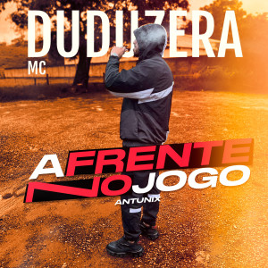 MC DUDUZERA的專輯A Frente no Jogo (Explicit)