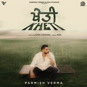 Listen to Kheti song with lyrics from Parmish Verma