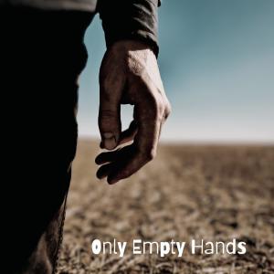 Thaddaeus Magley的專輯Only Empty Hands
