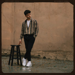 收聽Benedict Cork的One Last Song歌詞歌曲