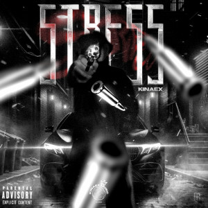 Listen to Stress (Explicit) song with lyrics from Kinaex