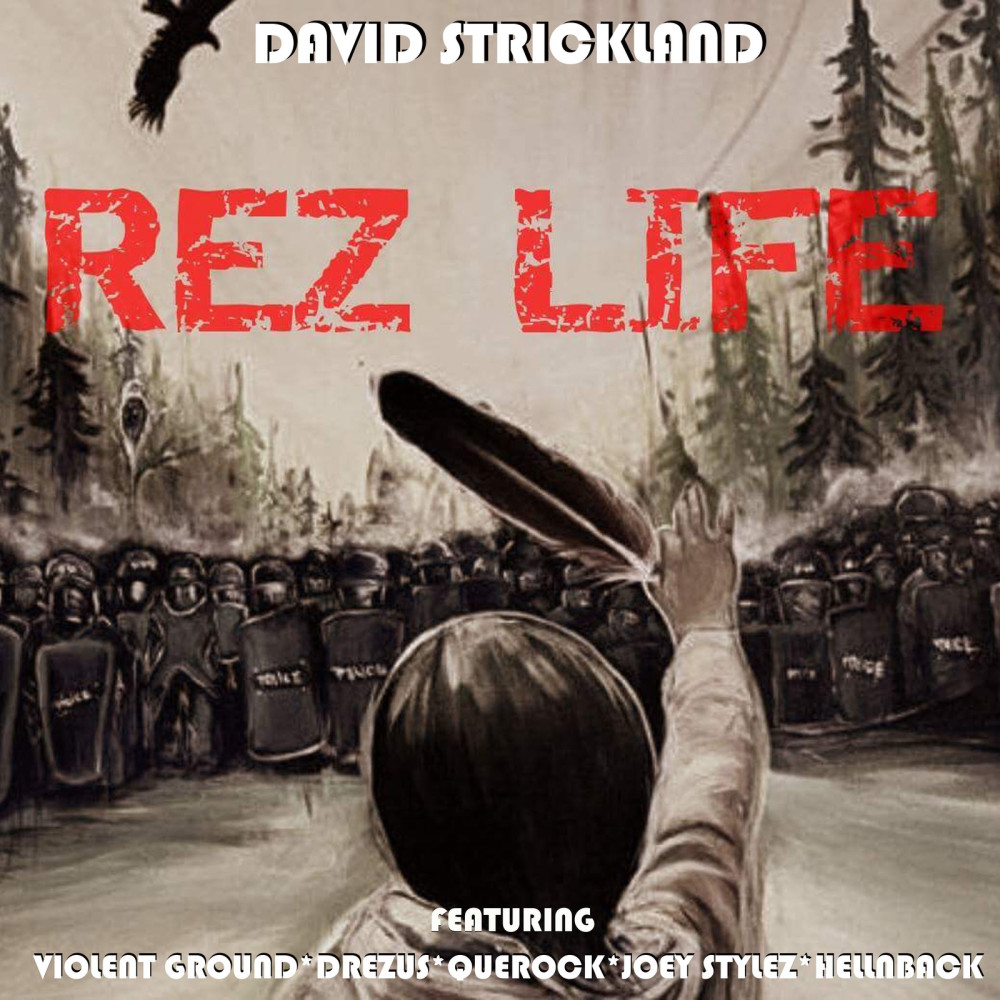 Rez Life (feat. Violent Ground, Drezus, Que Rock, Joey Stylez & Hellnback) (Explicit)